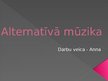 Prezentācija 'Alternatīvā mūzika Latvijā un pasaulē', 1.