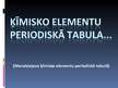 Prezentācija 'Ķīmisko elementu periodiskā tabula', 1.