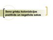 Prezentācija 'Seno grieķu kolonizācijas pozitīvās un negatīvās sekas', 1.