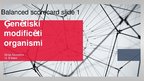 Prezentācija 'Ģenētiski modificēti organismi', 1.