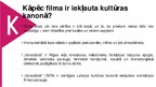 Prezentācija 'Latvijas kultūras kanons. Kino', 17.
