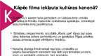 Prezentācija 'Latvijas kultūras kanons. Kino', 21.