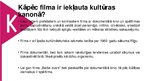 Prezentācija 'Latvijas kultūras kanons. Kino', 37.