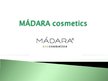Prezentācija 'Madaras EKO kosmētika', 1.