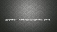 Prezentācija 'Escherichia coli mikrobioloģiskās diagnostikas principi', 1.