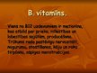 Prezentācija 'Vitamīni - A, B, C, K, D, E', 6.