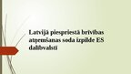 Prezentācija 'Latvijā piespriesta brīvības atņemšanas soda izpilde ES dalībvalstī', 1.