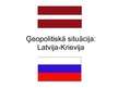 Prezentācija 'Ģeopolitiskā situācija: Latvija-Krievija', 1.