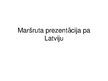 Prezentācija 'Ekskursija pa Latviju', 1.