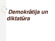 Prezentācija 'Demokrātja un diktatūra Latvijā, Lietuvā, Iegaunijā un Korejā', 1.