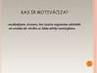 Prezentācija 'Prezentācija par mācīšanās motivāciju', 8.