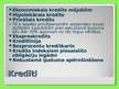 Prezentācija 'DnB NORD Bankas piedāvātie pakalpojumi privātpersonām', 7.
