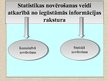 Prezentācija 'Statistikas novērošanas veidi atkarībā no iegūstamās informācijas rakstura', 3.