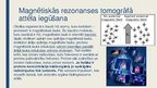 Prezentācija 'Fizikas loma slimību diagnostikā un terapijā', 6.
