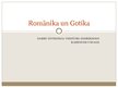 Prezentācija 'Romānika un gotika', 1.