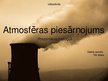 Prezentācija 'Atmosfēras piesārnojums', 1.
