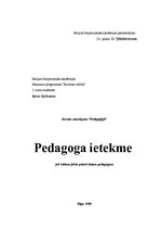 Eseja 'Pedagoga ietekme jeb kādam jābūt patiesi labam pedagogam', 1.