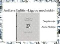 Prezentācija 'A.Eglītis "Līgavu mednieki"', 1.