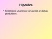 Prezentācija 'Sintētisko vitamīnu aizstāšana ar dabas produktiem', 4.