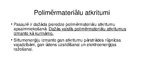 Prezentācija 'Polimēratkritumi un to pārstrāde, biodegradējamie polimēri', 4.