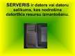 Prezentācija 'Serveris', 2.