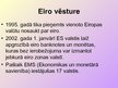 Prezentācija 'Eiro banknotes un monētas', 2.
