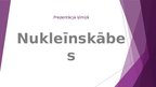 Prezentācija 'Nukleīnskābes', 1.