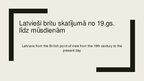 Prezentācija 'Latvieši britu skatījumā no 19.gadsimta līdz mūsdienām', 1.