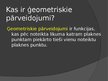 Prezentācija 'Ģeometriskie pārveidojumi ikdienā', 2.