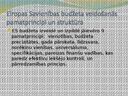Prezentācija 'Eiropas Savienības budžets. fondi, to izmantošanas iespējas un ietekme uz Latvij', 3.