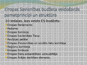 Prezentācija 'Eiropas Savienības budžets. fondi, to izmantošanas iespējas un ietekme uz Latvij', 4.