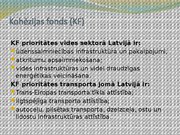 Prezentācija 'Eiropas Savienības budžets. fondi, to izmantošanas iespējas un ietekme uz Latvij', 10.