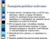 Prezentācija 'Eiropas Savienības transporta politika', 3.