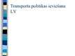 Prezentācija 'Eiropas Savienības transporta politika', 8.