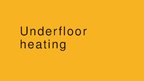Prezentācija 'Underfloor Heating', 1.