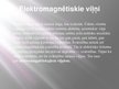 Prezentācija 'Elektromagnētisko viļņu ietekme uz dabu', 2.