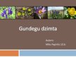 Prezentācija 'Gundegu dzimta', 1.