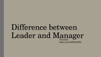 Prezentācija 'Difference between Leader and Manager', 1.