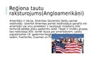 Prezentācija 'Angloamerikas un Latīņamerikas kultūras reģions', 11.