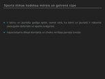 Prezentācija 'Sporta ētikas kodeksa pamatprincipi un to raksturojums', 6.