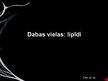 Prezentācija 'Dabas vielas: lipīdi', 1.