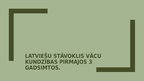 Prezentācija 'Latviešu stāvoklis vācu kundzības pirmajos trīs gadsimtos', 1.
