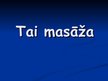Prezentācija 'Tai masāža', 1.