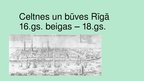 Prezentācija 'Celtnes un būves Rīgā no 16.gadsimta beigām līdz 18.gadsimtam', 1.