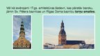 Prezentācija 'Celtnes un būves Rīgā no 16.gadsimta beigām līdz 18.gadsimtam', 7.