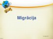 Prezentācija 'Migrācija', 1.
