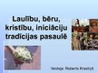 Prezentācija 'Laulību, bēru, kristību, iniciāciju tradīcijas pasaulē', 1.