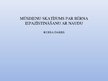 Prezentācija 'Mūsdienu skatījumus par bērna iepazīstināšanu ar naudu', 1.