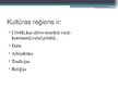 Prezentācija 'Kultūrainavas un pasaules kultūras reģioni', 4.