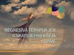 Prezentācija 'Regresīvā terapija jeb ieskats iepriekšējā dzīvē', 1.